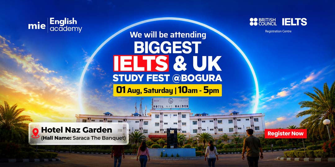 Biggest IELTS & UK Study Fest @Hotel Naz Garden, Bogura