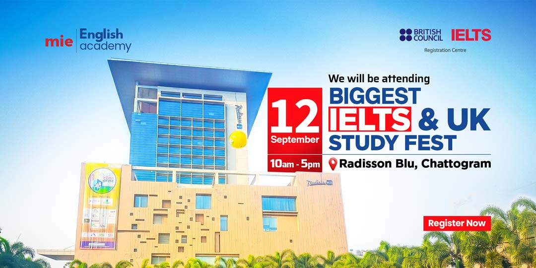 Biggest IELTS & UK Study Fest @Radisson Blu, Chattogram